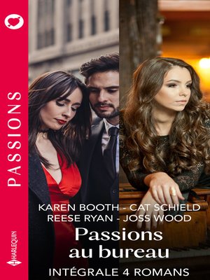 cover image of Intégrale de la série Passions "Passions au bureau"